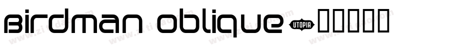 Birdman Oblique字体转换